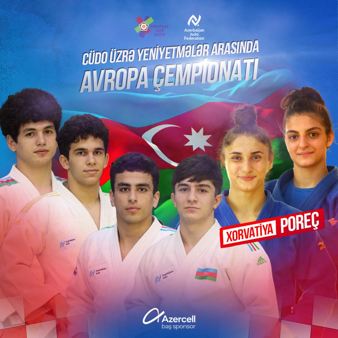 Bu gün 6 cüdoçumuz Poreçdə mübarizəyə başlayacaq