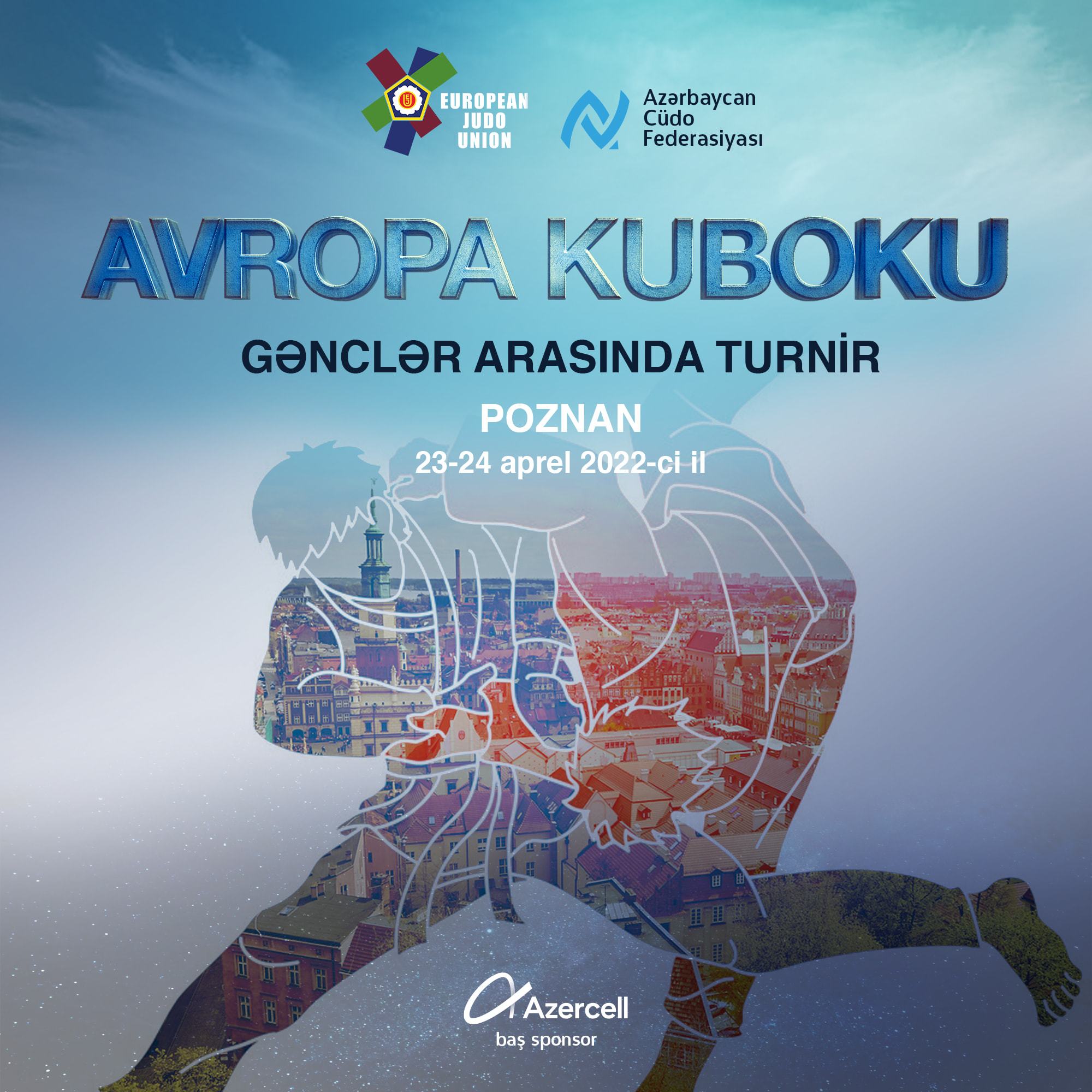 Cüdoçularımız Poznanda keçiriləcək gənclər arası Avropa Kubokunda iştirak edəcəklər